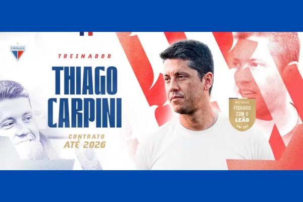 [Fortaleza anuncia contratação de Thiago Carpini para temporada de 2026]