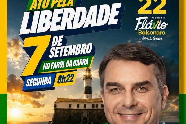 [Ato em apoio à Flávio Bolsonaro ocorre em Salvador no dia da Independência do Brasil]