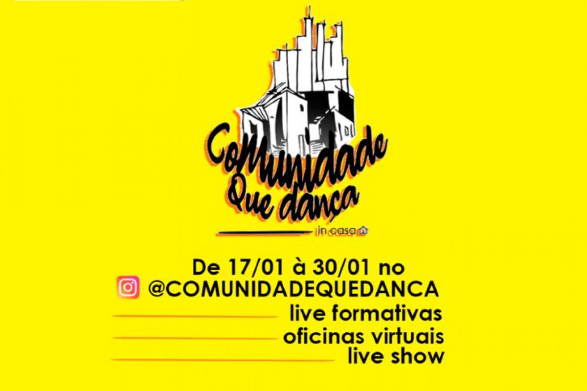 Comunidade que Dança (in casa) realiza lives formativas 