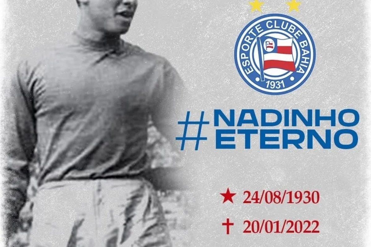 Morre aos 91 anos, Nadinho, o maior goleiro da história do Bahia