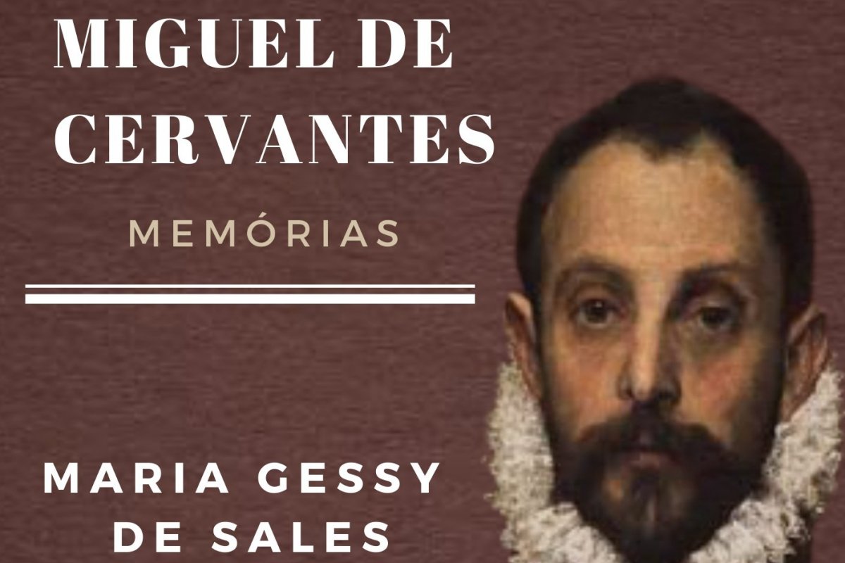 Bioficção apresenta a história da vida de Miguel de Cervantes contada por ele mesmo 