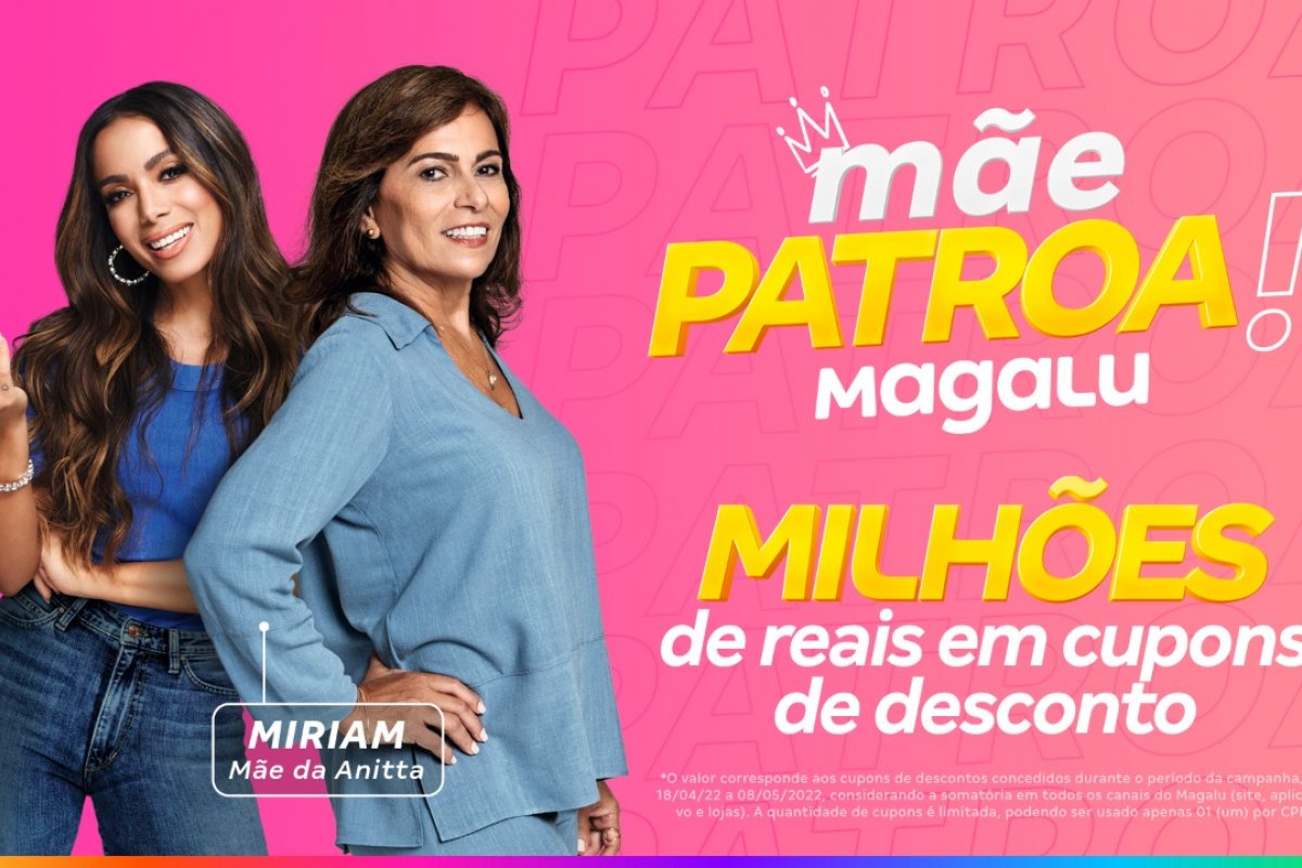 Anitta e mãe da cantora estrelam campanha de Dia das Mães do Magalu