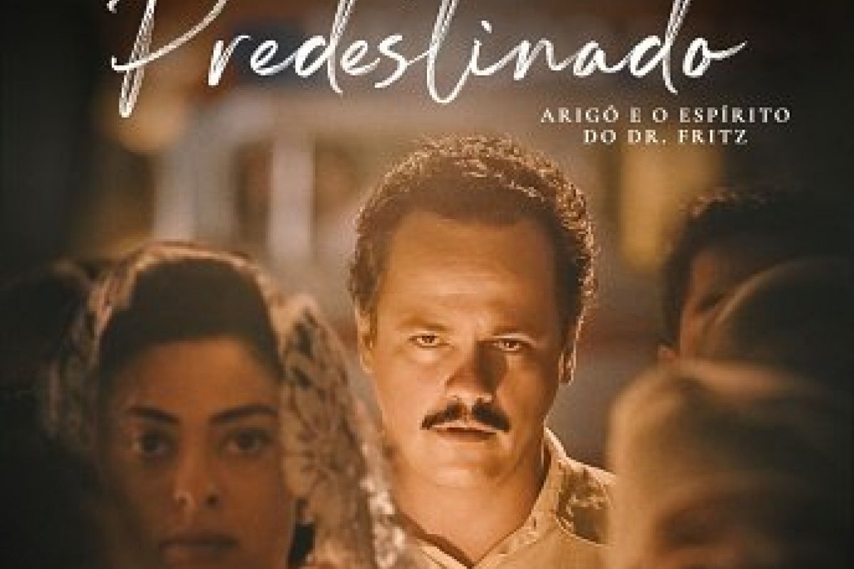 Com Danton Mello e Juliana Paes, Predestinado: Arigó e o Espírito do Dr. Fritz ganha novo trailer oficial