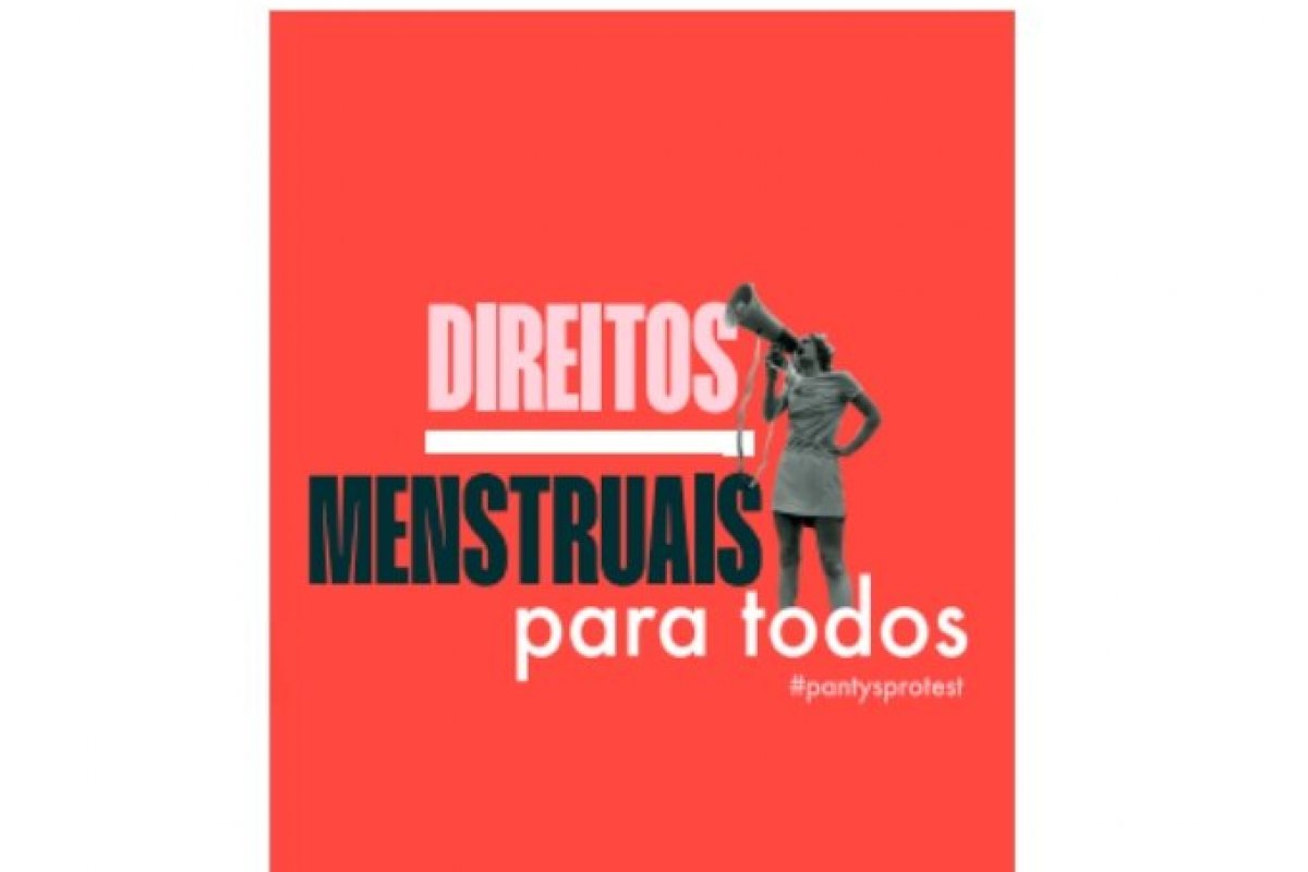 Pobreza menstrual - Pantys almeja doar mais de R$600.000,00 em calcinhas absorventes com protesto digital