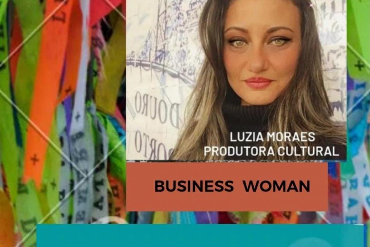 Produtora Cultural Luzia Moraes irá receber o Prêmio Mulheres da Bahia no "Business Woman Brasil"!