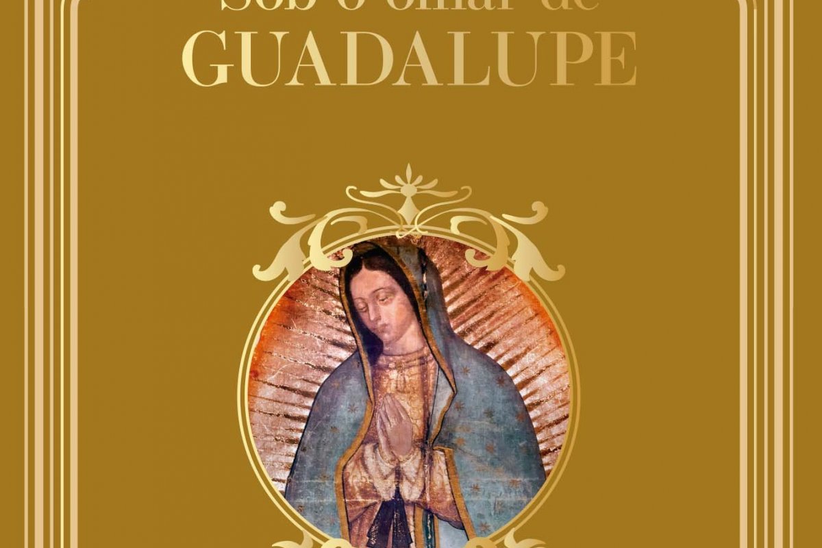 Livro aborda a aparição de Nossa Senhora de Guadalupe, celebrada no dia 12!