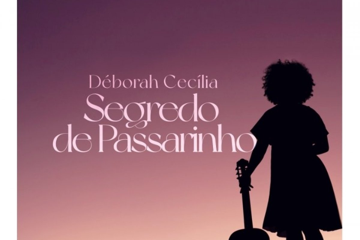 Artista baiana Déborah Cecília lança álbum “Segredo de Passarinho” e celebra a diversidade musical e cultural do Brasil!