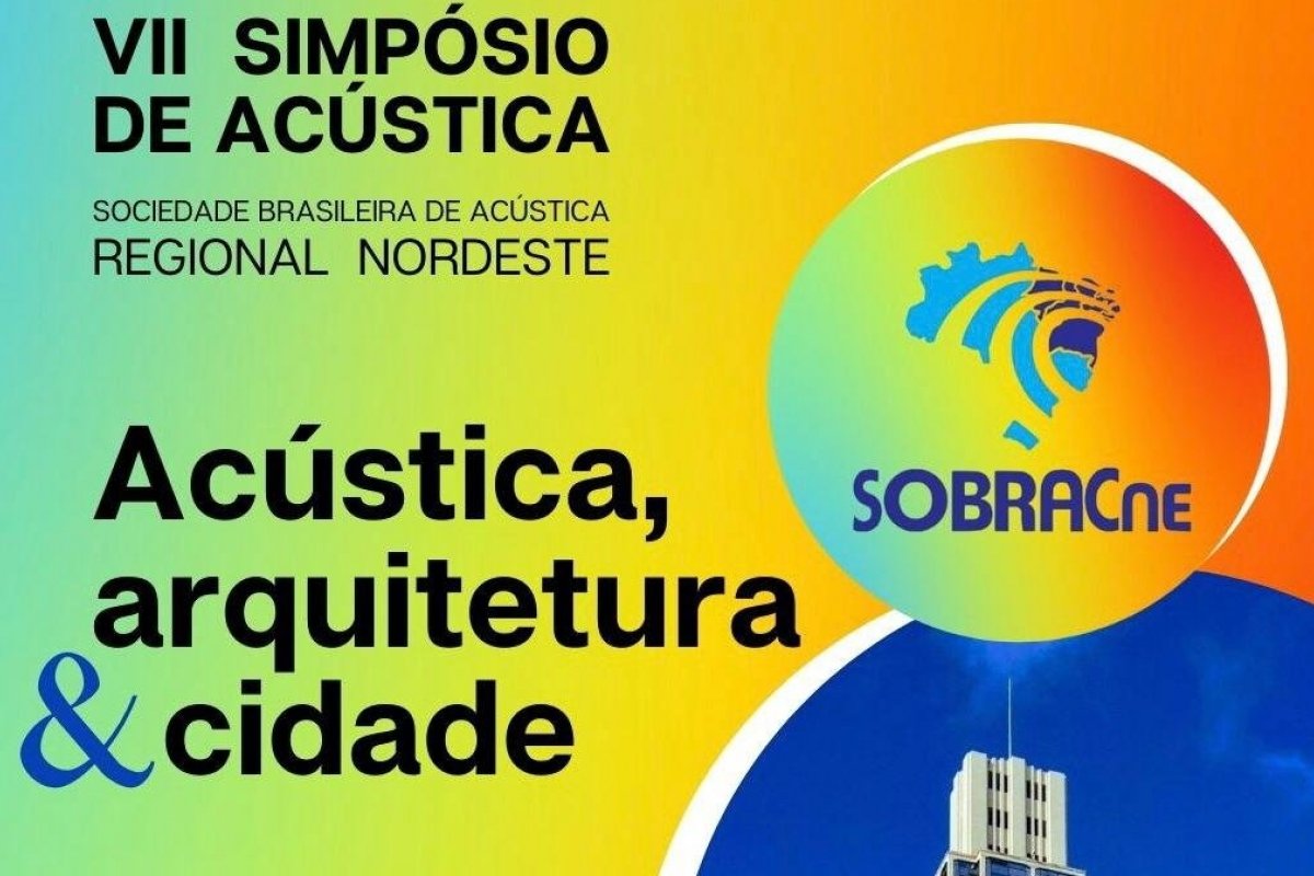 Salvador vai sediar, pela primeira vez, o Simpósio de Acústica da Sobrac Nordeste!