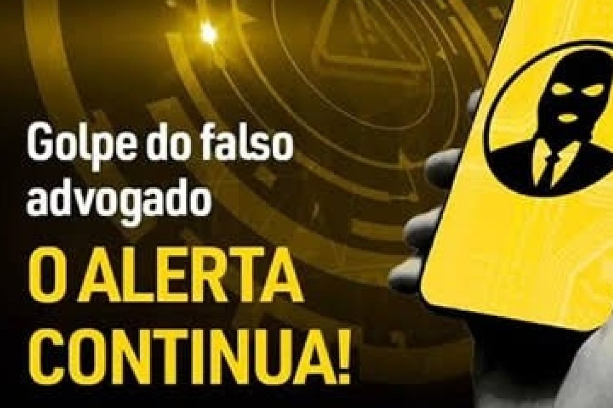 AASP lança conteúdos e materiais para orientar a população sobre o golpe do falso Advogado!