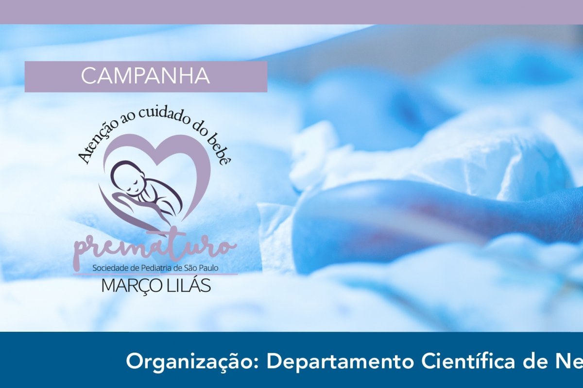 Março é dedicado ao cuidado do bebê prematuro! 