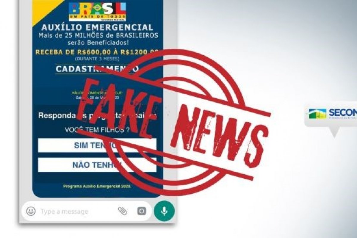 Fake News: Mensagem no WhatsApp promete liberar auxílio de R$ 1,2 mil do governo