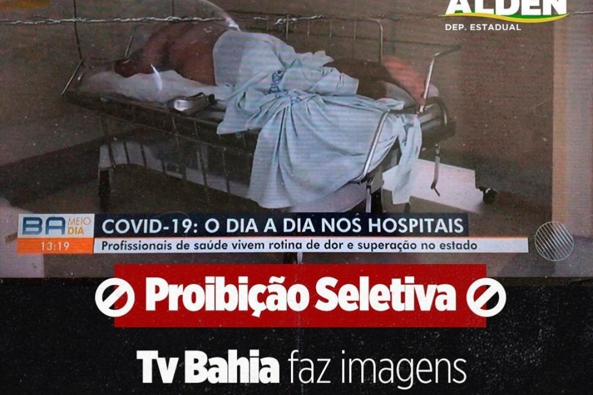 "Proibição Seletiva" : Alden questiona liberação para reportagem em hospital de tratamento de Covid-19 