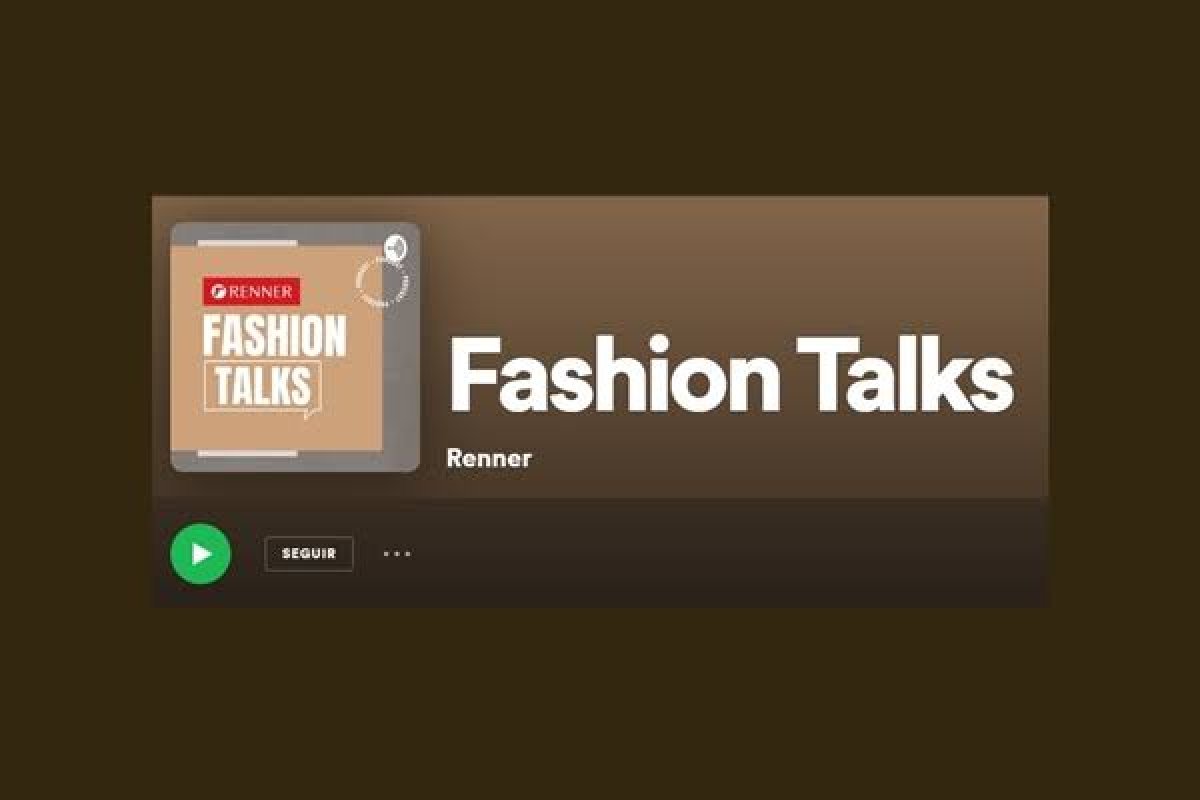 Renner aposta em podcast sobre moda e sustentabilidade