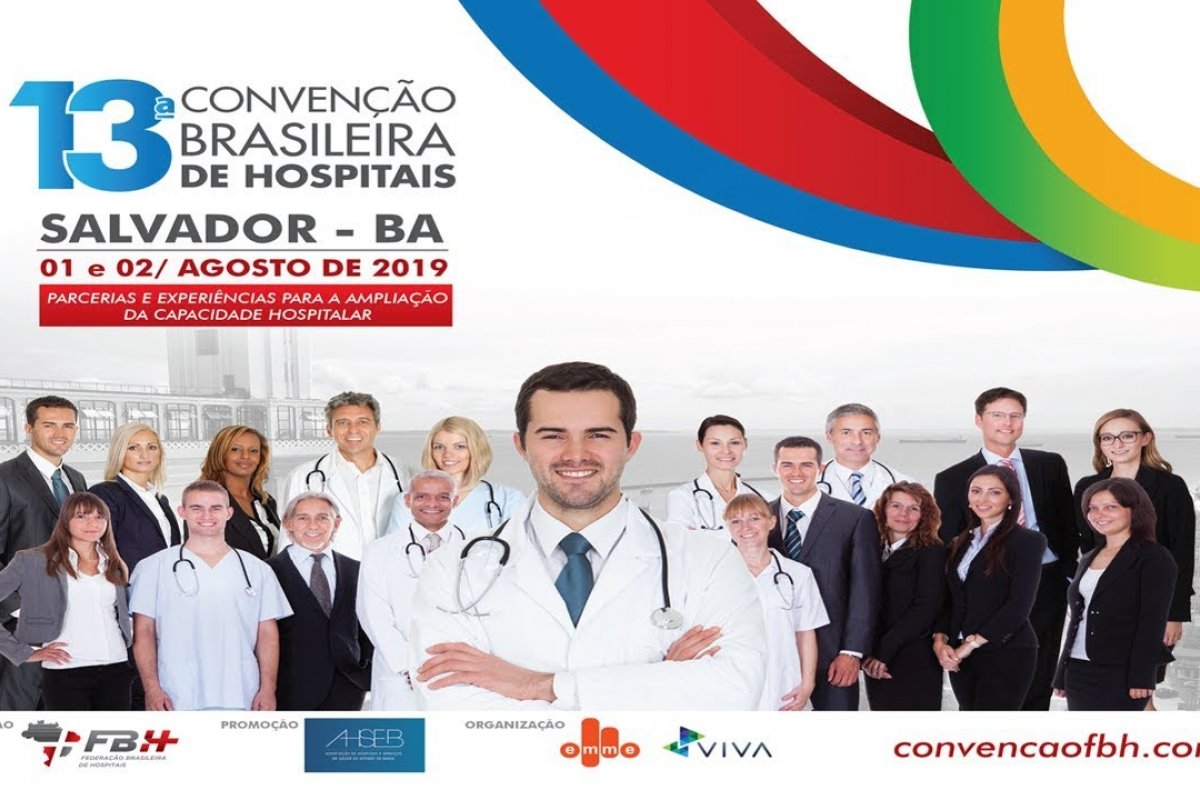 Salvador vai sediar a 13ª Convenção Brasileira de Hospitais