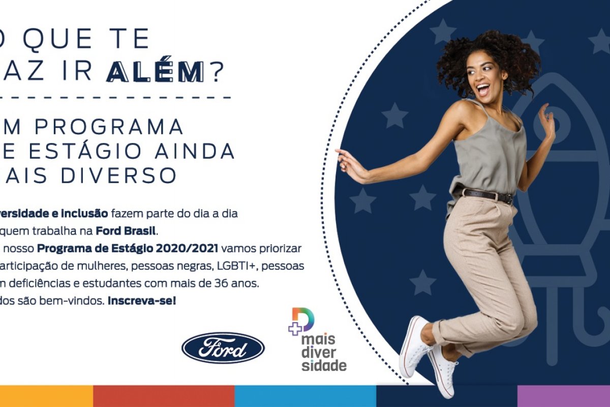 Ford abre inscrições para Programa de Estágio 2020/2021 com foco na diversidade e inclusão
