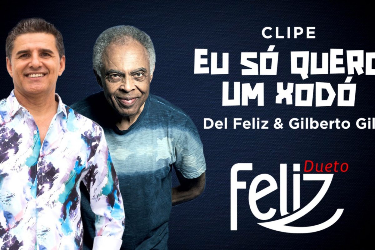 Del Feliz lança clipe com Gilberto Gil