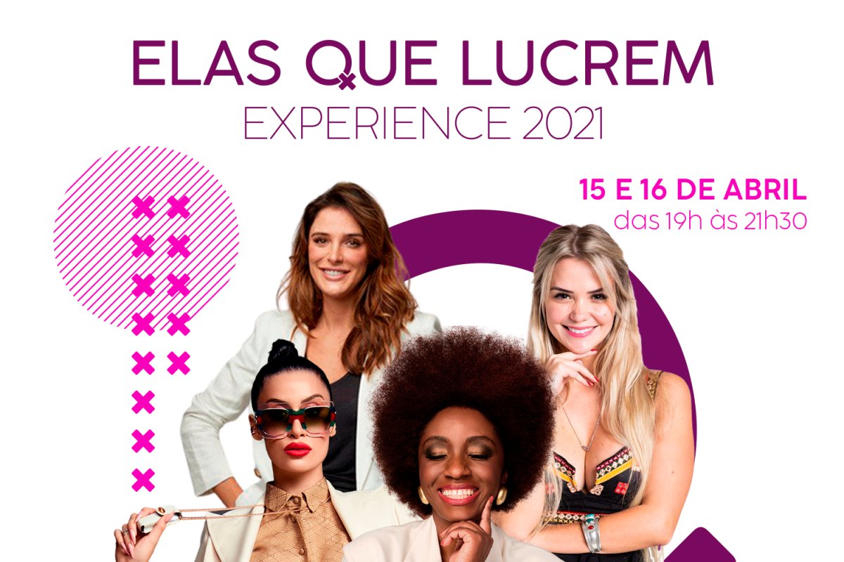 Elas Que Lucrem anuncia o Experience 2021