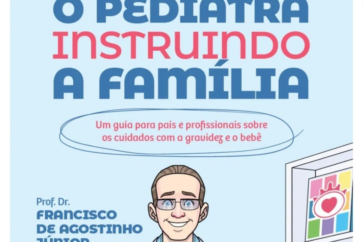 Pediatra lança livro para informar mães e pais sobre cuidados com a saúde dos filhos