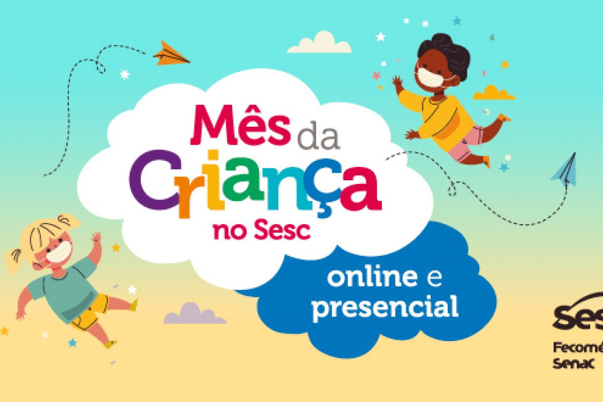 Sesc Bahia prepara programação especial para o Dia das Crianças 