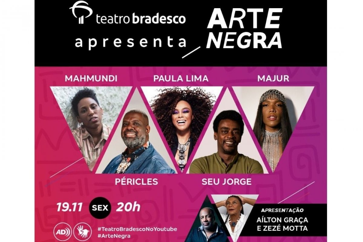Live Arte Negra terá Zezé Motta e Ailton Graça como mestres de cerimônia, além da apresentação de Mahmundi, Paula Lima, Péricles, Seu Jorge e Majur