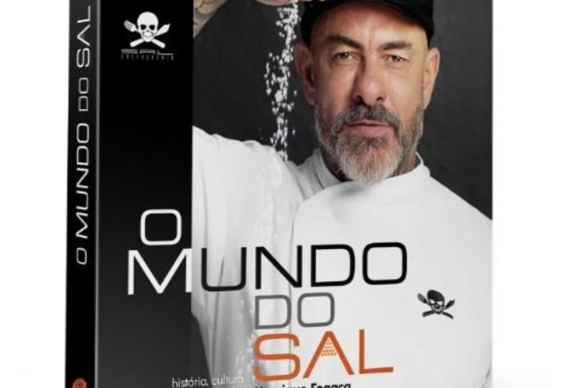 Chef Henrique Fogaça lança o livro "O Mundo do Sal - História, cultura e receitas "