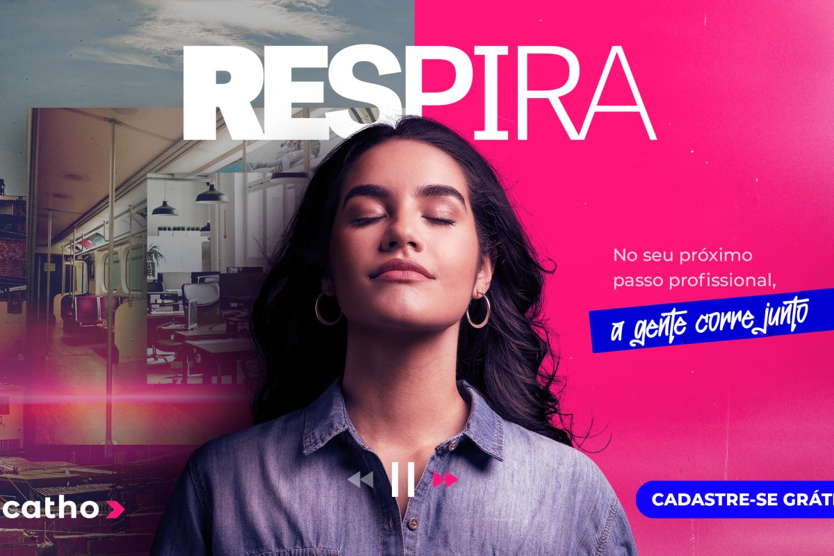 Negra Li e Maitê Doin estrelam campanha da Catho sobre o "corre" de quem não parou na pandemia