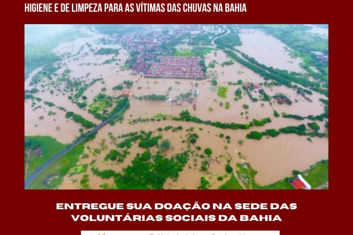 Voluntárias Sociais da Bahia iniciam campanha de doações para vítimas das chuvas hoje (26)